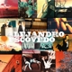 ESCOVEDO, ALEJANDRO-BURN SOMETHING BEAUTIFUL