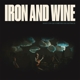 IRON & WINE-WHO CAN SEE FOREVER