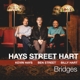 HAYS, KEVIN & BEN STREET & BILLY HART-BRIDGES