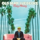 OLD MAN LUEDECKE-EASY MONEY