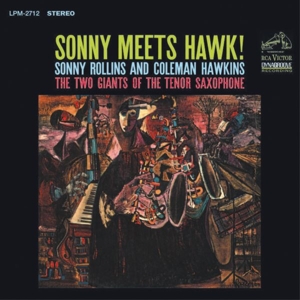 ROLLINS, SONNY-SONNY MEETS HAWK !