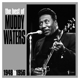 WATERS, MUDDY-BEST OF MUDDY WATERS (1948-1956)