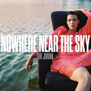 JORDAN-NOWHERE NEAR THE SKY