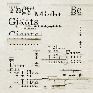 THEY MIGHT BE GIANTS-I LIKE FUN