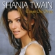 TWAIN, SHANIA-COME ON OVER -REVISED-