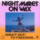 NIGHTMARES ON WAX-SHOUT OUT! TO FREEDOM...