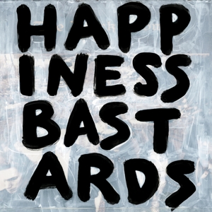 BLACK CROWES-HAPPINESS BASTARDS