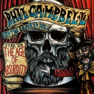 CAMPBELL, PHIL AND THE BASTARD SONS-AGE OF ABSURDITY