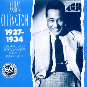 ELLINGTON, DUKE-1927-1934
