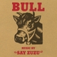 SAY ZUZU-BULL -COLOURED-