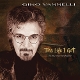 VANNELLI, GINO-LIFE I GOT (TO MY MOST BELOVED...