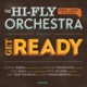 HI-FLY ORCHESTRA-GET READY