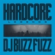 DJ BUZZ FUZZ-HARDCORE LEGENDS