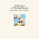 CAVE, NICK & THE BAD SEEDS-ABATTOIR BLUES / THE LYRE OF ORPHEUS