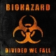 BIOHAZARD-DIVIDED WE FALL -COLOURED-