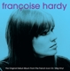 HARDY, FRANCOISE-FRANCOISE HARDY