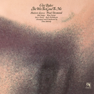 BAKER, CHET-SHE WAS TOO GOOD TO ME -COLOURED-