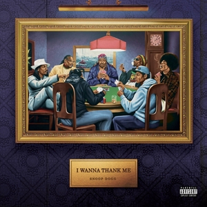 SNOOP DOGGY DOGG-I WANNA THANK ME -COLOURED-
