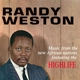 WESTON, RANDY-MUSIC FROM THE NEW AFRICAN NATI...