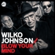 JOHNSON, WILKO-BLOW YOUR MIND
