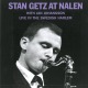GETZ, STAN-STAN GETZ AT NALEN WITH JAN JOHANSSON