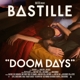 BASTILLE-DOOM DAYS