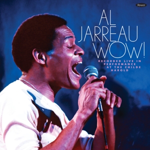 AL JARREAU-WOW! LIVE IN PERFORMANCE AT THE CHI