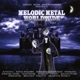 VARIOUS-MELODIC METAL WORLDWIDE PART I