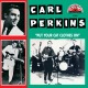 PERKINS, CARL-PUT YOUR CAT CLOTHES ON