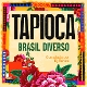 VARIOUS-TAPIOCA BRASIL DIVERSO