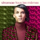 STROMAE-TOUS LES MEMES