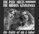 PERC MEETS THE HIDDEN GENTLEMAN-THE FRUITS OF...