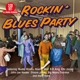 VARIOUS-ROCKIN' BLUES PARTY