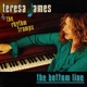 JAMES, TERESA & RHYTHM TRAMPS-BOTTOM LINE
