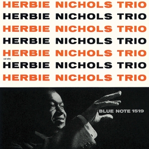 NICHOLS, HERBIE -TRIO--HERBIE NICHOLS TRIO