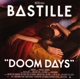 BASTILLE-DOOM DAYS