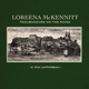 MCKENNITT, LOREENA-TROUBADOURS ON THE RHINE