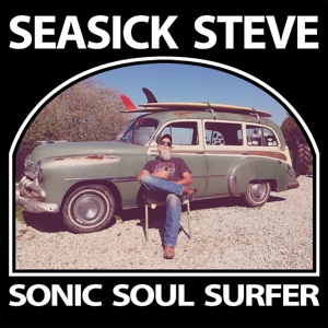 SEASICK STEVE-SONIC SOUL SURFER