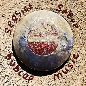 SEASICK STEVE-HUBCAP MUSIC
