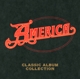 AMERICA-CLASSIC ALBUM COLLECTION - THE CAPITOL YEARS