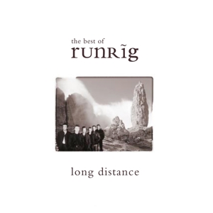 RUNRIG-LONG DISTANCE - THE BEST OF RUNRIG