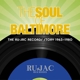 VARIOUS-SOUL OF BALTIMORE: THE RU-JAC RECORDS...