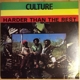 CULTURE-HARDER THAN THE REST