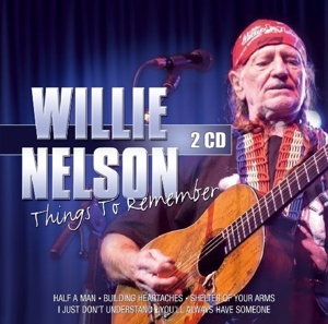 NELSON, WILLIE-THINGS TO REMEMBER