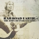 RAILROAD EARTH-JOHN DENVER LETTERS