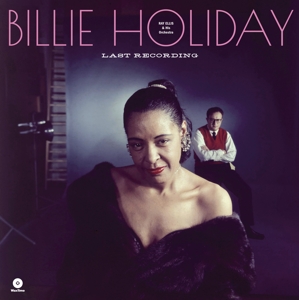 HOLIDAY, BILLIE-LAST RECORDING