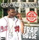 GUCCI MANE-TRAP HOUSE (20TH ANNIVERSARY EDITI...