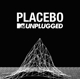 PLACEBO-MTV UNPLUGGED