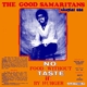 GOOD SAMARITANS-NO FOOD WITHOUT TASTE IF BY H...