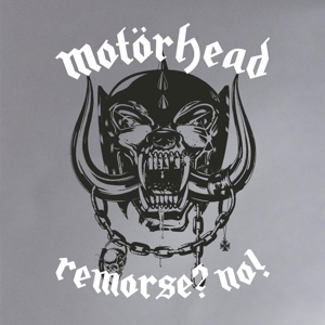 MOTORHEAD-REMORSE? NO!